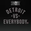 Detroit Vs. Everybody