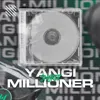 Yangi millioner