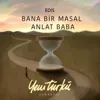 Bana Bir Masal Anlat Baba