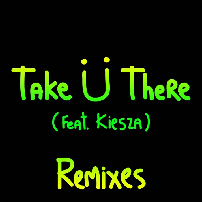 Take Ü There