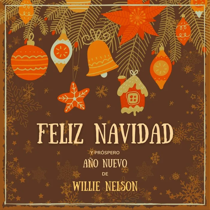 Feliz Navidad Y Próspero Año Nuevo De Willie Nelson