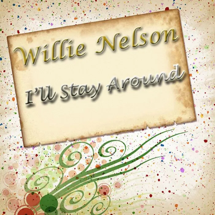 I'll Stay Around