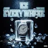Ice Everywhere