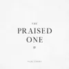 The Praised One