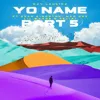 Yo Name part 5