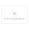 Ye vs. the People (starring TI as the People)