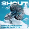 Shout (feat. Nicky Romero)