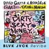 Dirty Sexy Money  [BLVK JVCK ReVibe]