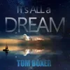 It's All A Dream