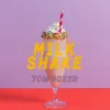 Milk Shake