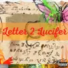 Letter 2 Lucifer