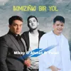 Ikimiziňki bir ýol (feat. Ahmet Guvanjow, Twist)