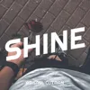 Shine