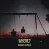 Where?