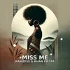 Miss me (feat. Khan Fiesta)