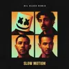 Slow Motion