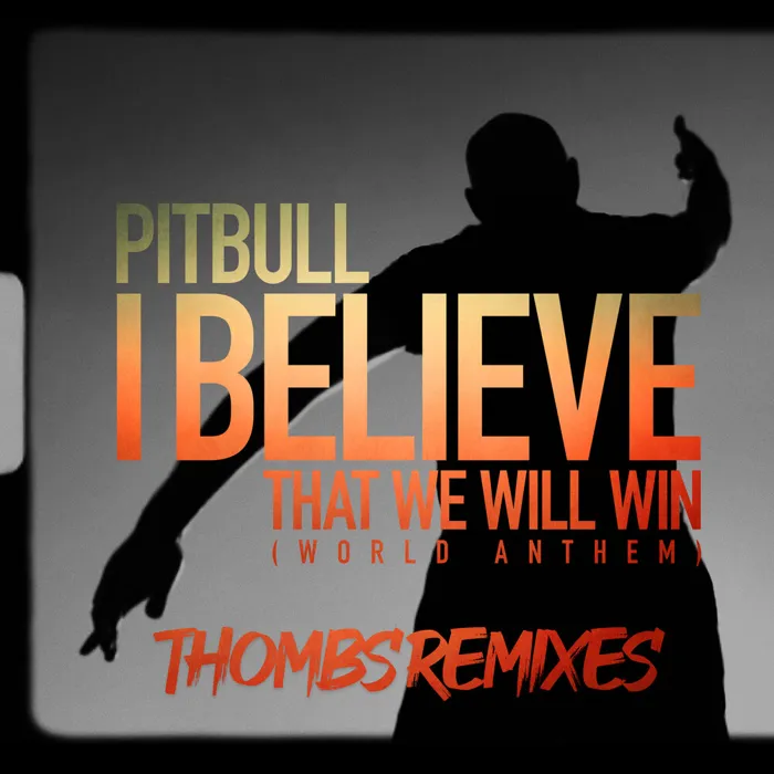 I Believe That We Will Win (World Anthem)