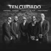 Ten Cuidado
