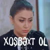 Xoşbəxt Ol