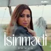 İsinmədi