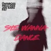 She Wanna Dance