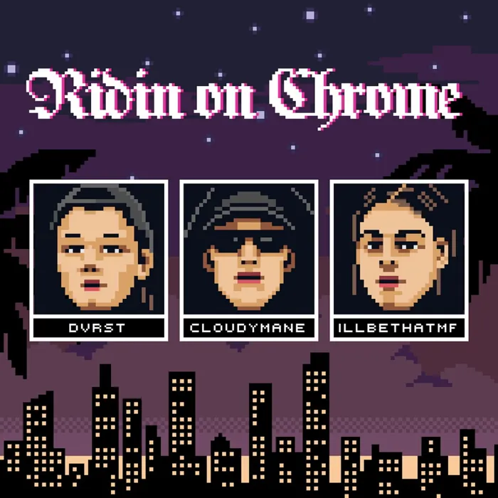 Ridin on Chrome