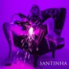 SANTINHA