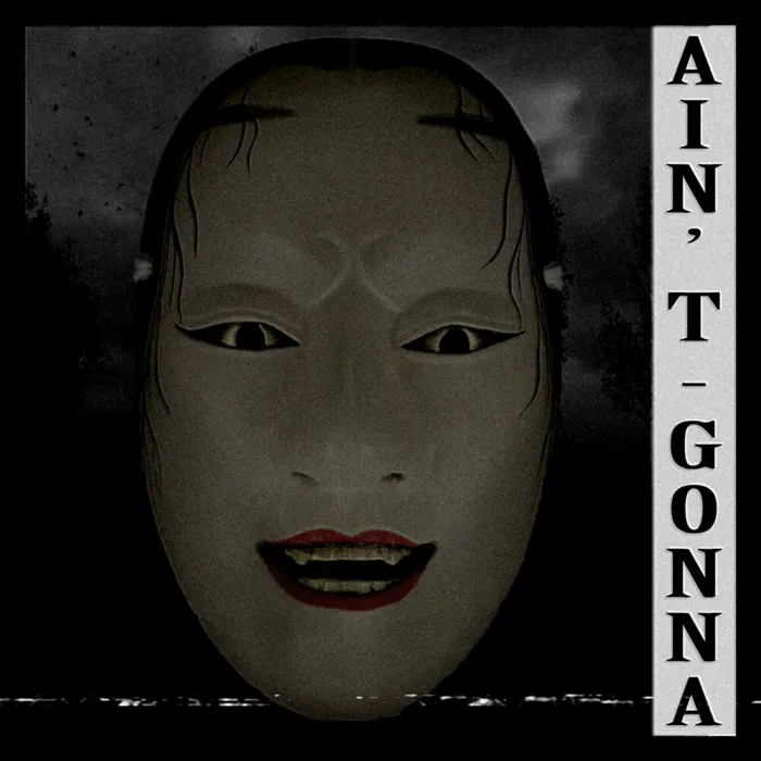 Ain't Gonna