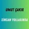Sincan Yollarında