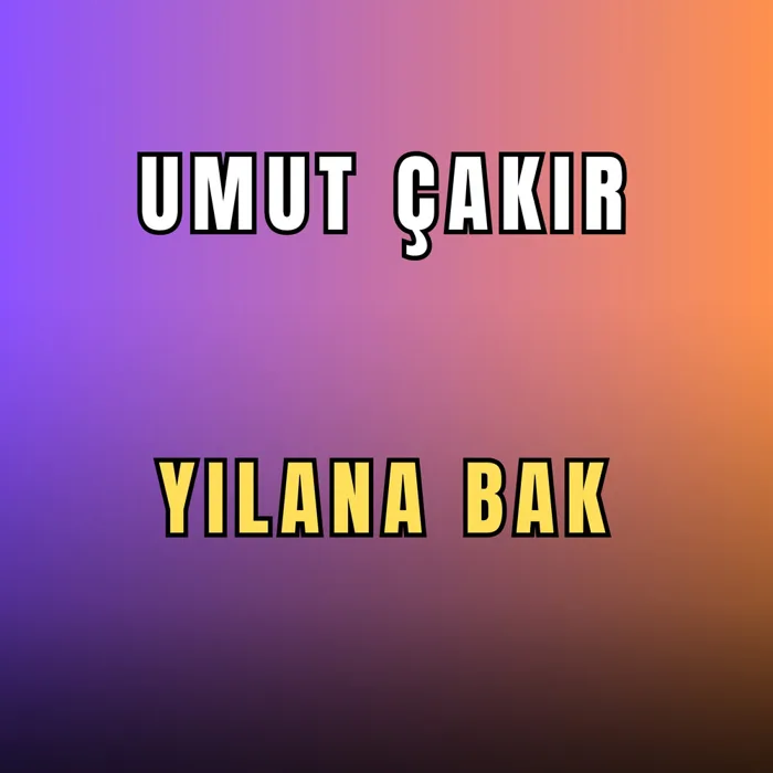 Yılana Bak