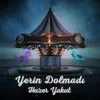 Yerin Dolmadı