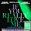 If You Really Love Me (How Will I Know)