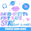 Stay (Don't Go Away)