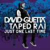 Just One Last Time (feat. Taped Rai) Just One Last Time (feat. Taped Rai)