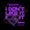 I Don't Like It, I Love It