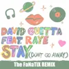 Stay (Don't Go Away)