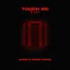 touch me