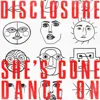 She’s Gone, Dance On