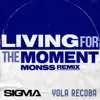 Living For The Moment