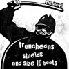 Truncheons, Shields and Size 10 Boots