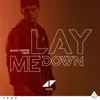 Lay Me Down