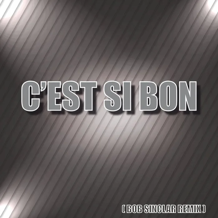 C'est si bon