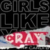 Girls Like You