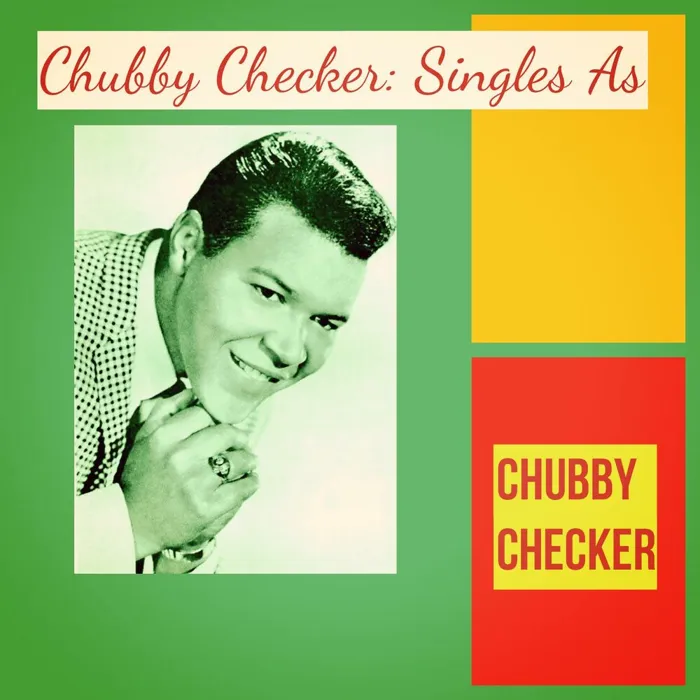 Chubby Checker: Singles As