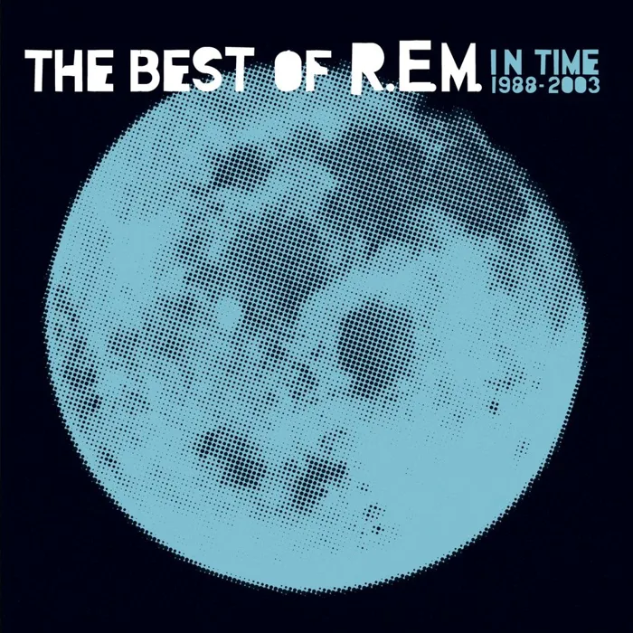 In Time: The Best Of R.E.M. 1988-2003. Rarities and B-Sides