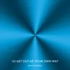 Get Out Of Your Own Way