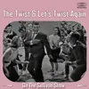 The Twist & Let's Twist Again