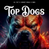 Top Dogs