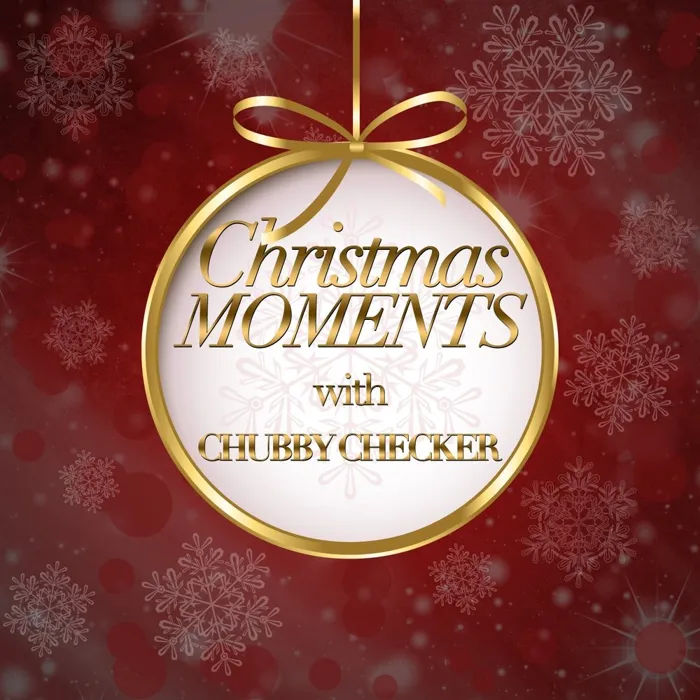 Christmas Moments With Chubby Checker
