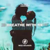 Breathe With Me
